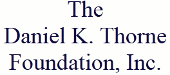 Daniel K. Thorne Foundation